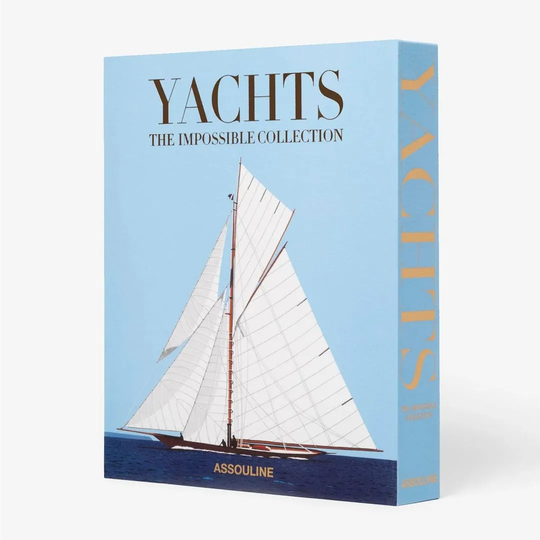 Yachts: The Impossible Collection
